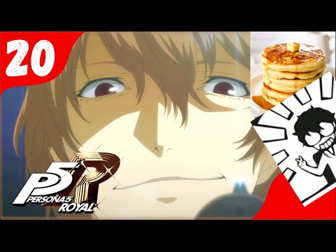 DELICIOUS PANCAKES (Persona 5 Royal Stream Playthrough Pt 20)