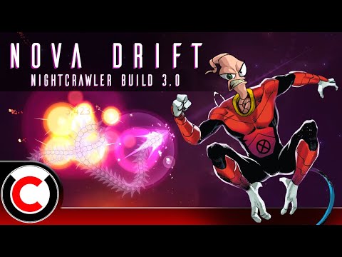GOING MORE LITERAL?  The Nightcrawler Build 3.0 - Nova Drift