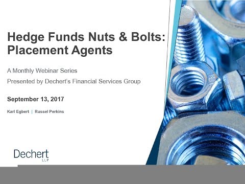 Hedge Funds Nuts & Bolts: Placement Agents