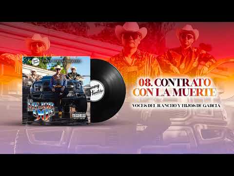 08. Contrato Con La Muerte - Voces Del Rancho, Los Hijos De García (Audio Oficial)