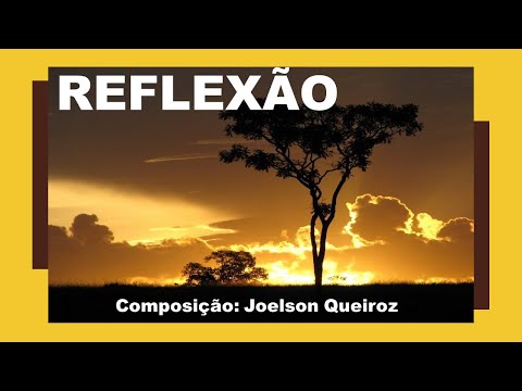 Reflexão - Joelson Queiroz