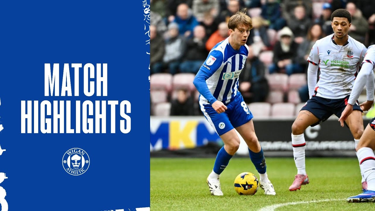 Wigan Athletic vs Bolton Wanderers Highlights