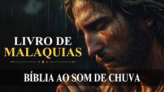 Malaquias [Volta ao Senhor Sob a Chuva da Misericórdia] Bíblia ao Som de Chuva