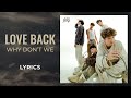 Why Don T We Love Back LYRICS