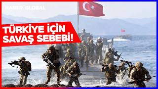 Türkiye'den Yunanistan'a Ültimatom! "Türkiye İçin Savaş Sebebi"