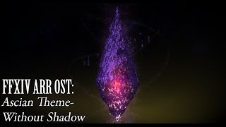FFXIV OST Ascian Theme ( Without Shadow )