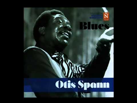 Otis Spann   Grandes maestros del blues 15