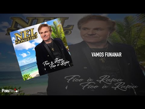 Nel Monteiro - Vamos Funanar