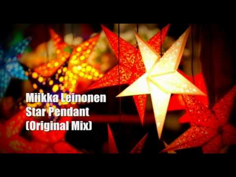 Miikka Leinonen - Star Pendant ( Original Mix ) HQ