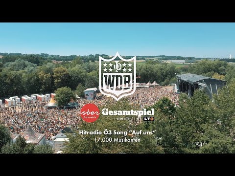 GESAMTSPIEL WOODSTOCK DER BLASMUSIK 2019 – Hitradio Ö3 Song „Auf uns“