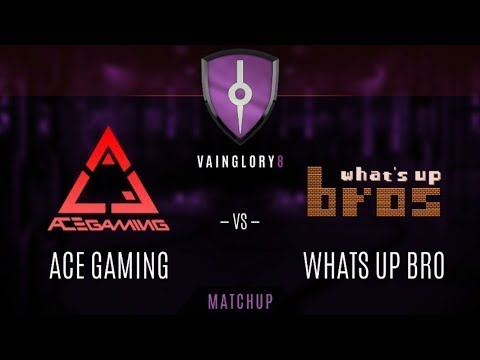 ACE GAMING vs WHAT'S UP BRO  GAME 1 - SEMIFINALS - Vainglory 8 EA | Split 1 - Week 1