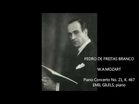 PEDRO DE FREITAS BRANCO - MOZART - PIANO CONCERTO No 21l K. 467 - EMIL GILELS
