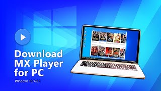 How To Install MX Player For PC - Windows 7/8/10