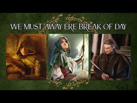 LOTR LCG Solo Progression Series - Episode 20: We Must Away Ere Break of Day