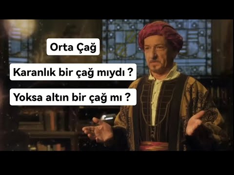 Kısa Film - Orta Çağ / Karanlık Çağ Mı ? Yoksa, Altın Çağ Mı ?