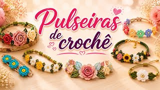 PULSEIRAS DE CROCHÊ- MUITAS IDÉIAS PARA VOCÊ. 