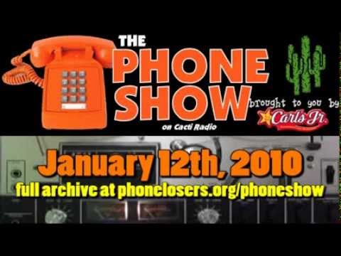 The Phone Show - January 12th, 2010