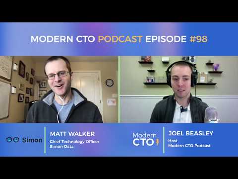 Modern CTO Podcast Episode #98 Matt Walker - CTO & Co-Founder at Simon Data