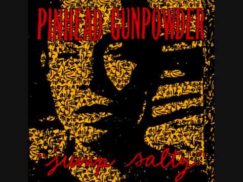 Pinhead Gunpowder - Jump Salty [Full Album]