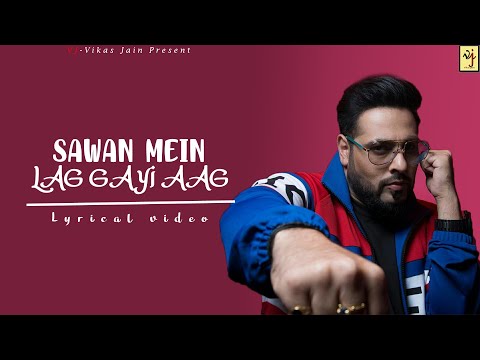 Sawan mein lag gayi aag | Mika singh | Neha Kakkar | Badshah | Lyrical video | Ginny Weds Sunny