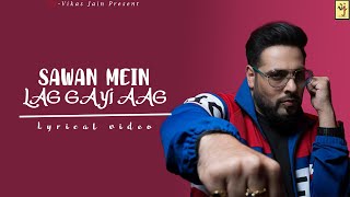 Download lagu Sawan mein lag gayi aag | Mika singh | Neha Kakkar | Badshah | Lyrical video | Ginny Weds Sunny mp3