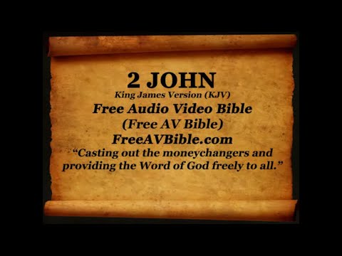 63. 2 John Complete King James Version (KJV) Free AV Bible Read Along Bible Narration 2