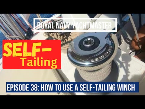 How to Use a Self-Tailing Winch: Royal Navy Yachtmaster Ep 38