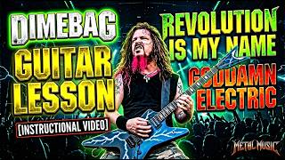 Dimebag Darrell Guitar Lesson - Revolution Is My Name & Goddamn Electric [Instructional Video]