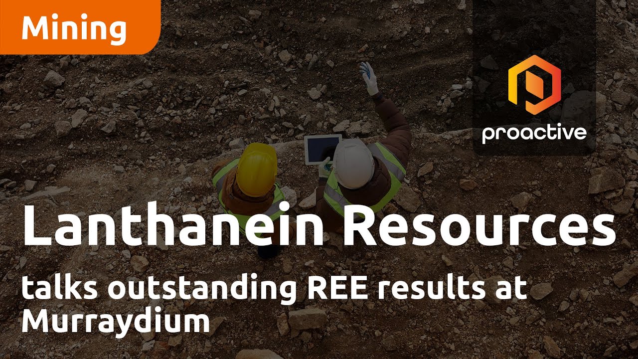 Lanthanein Resources talks outstanding REE results at Murraydium