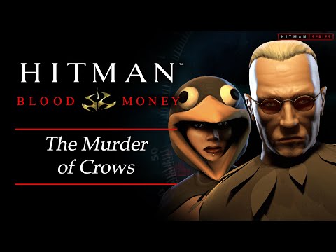 Hitman: Blood Money - Mission #6 - The Murder of Crows