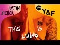 This Is Living Hillsong Young Free Ft Justin Bieber