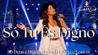 Só Tu És Digno | Hinos Evangélicos | Louvor Gospel 2026
