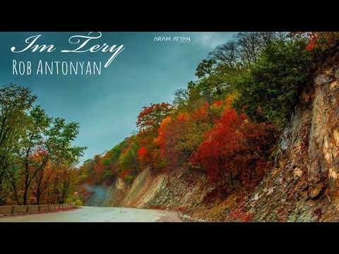 Rob Antonyan - Im Tery [Official Audio] "NEW 2018"