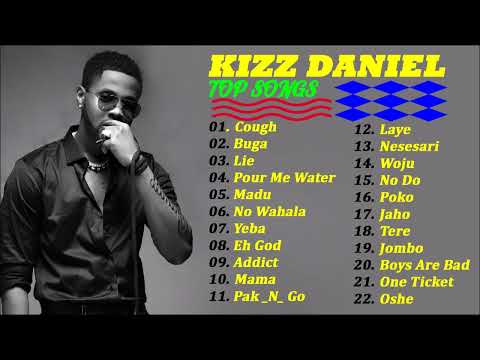 Kizz Daniel Greatest Hits Full Album 2022