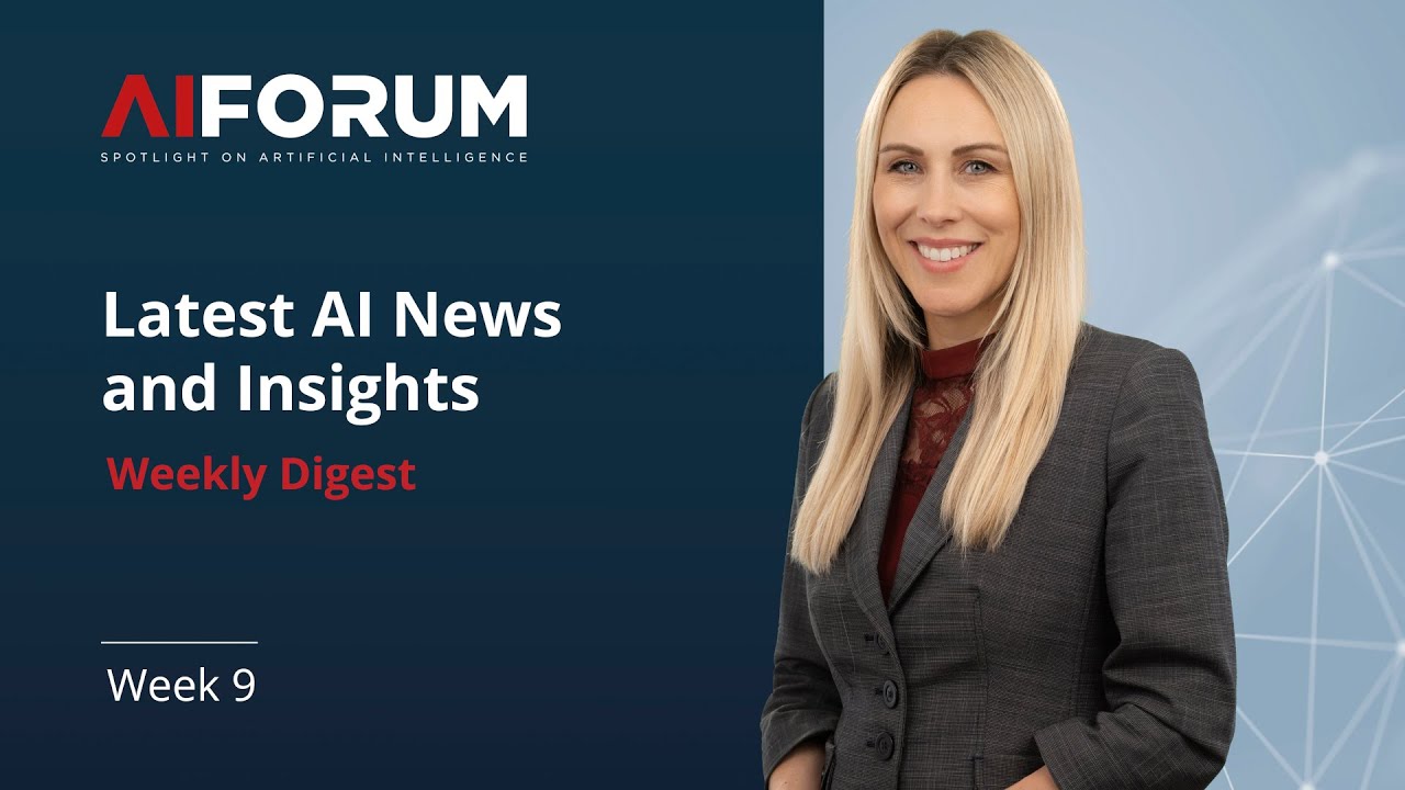 Latest AI News and Insights - 9 | Weekly Digest by AI Forum
