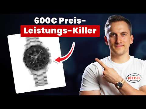 10 Luxusuhren für jedes Budget, die tatsächlich PERFEKT sind