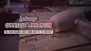 Download lagu Ladrang GUMREGUT AMBANGUN Laras Slendro Pathet  Manyura, oleh Karawitan SMAN 1 TALUN mp3