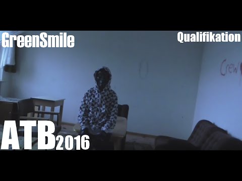 ATB 2016 - Qualifikation [4/32] - GreenSmile (Prod. by BeatBrothers)