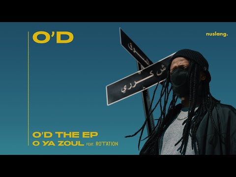 O'D - O Ya Zoul (feat. Rotation) (Official Audio)