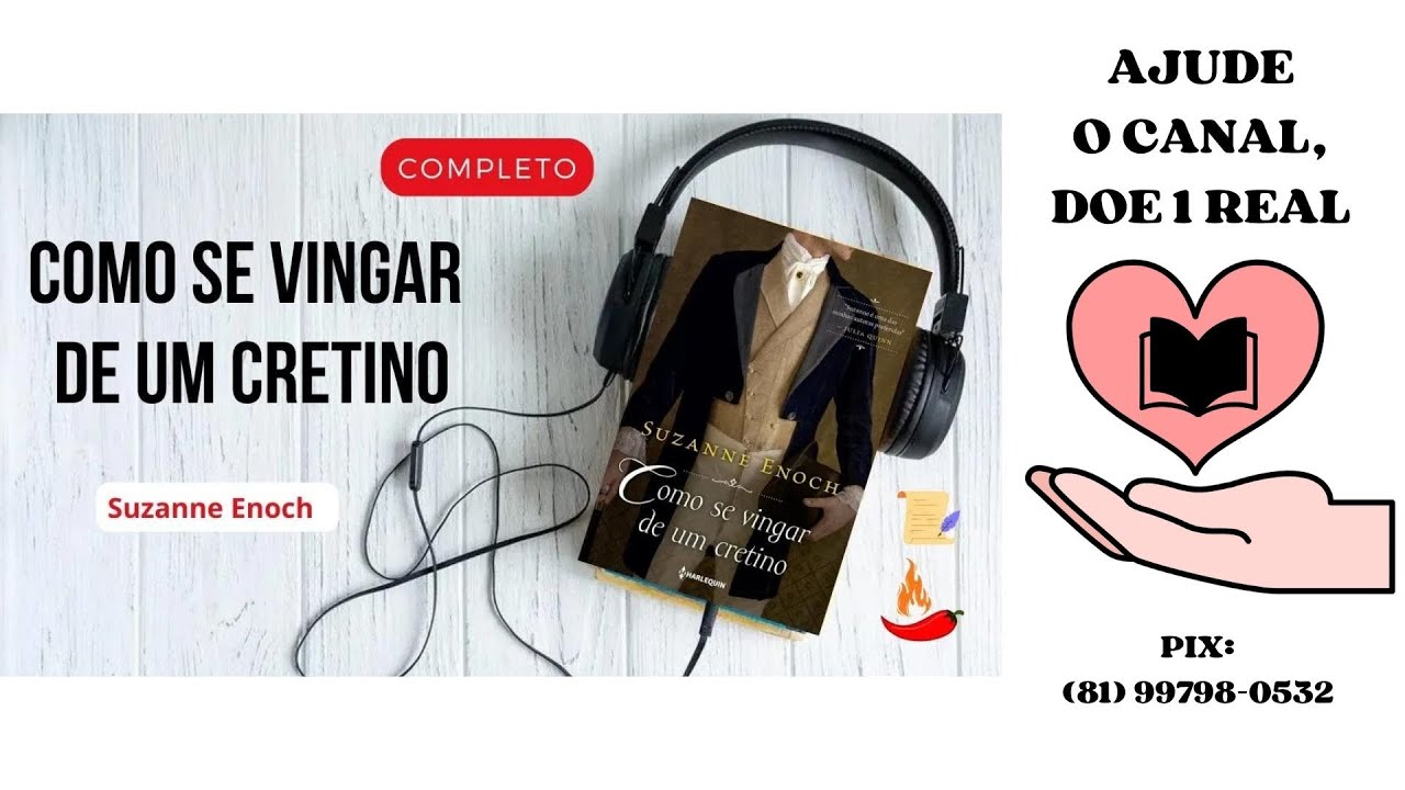 COMO SE VINGAR DE UM CRETINO - Suzanne Enoch (ÁUDIO CORRIGIDO) - LIVRO 1
