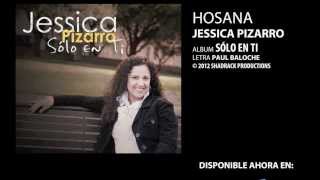 Jessica Pizarro - Hosana - Album: Sólo en Ti