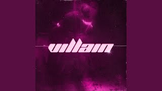 Villain Music Video