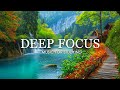 Deep Focus Music To Improve Concentration - 12 Hours of Ambient Study Music to Concentrate #720