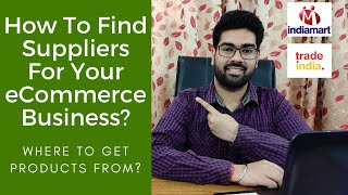 How To Find Suppliers For Your eCommerce Business | Get Products To Sell Online | Start Selling Now