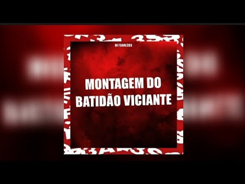 Montagem do Batidão Viciante - Slowed