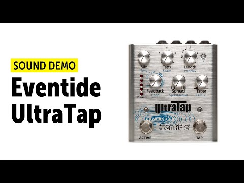 Eventide UltraTap - Sound Demo (no talking)