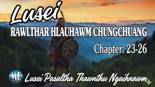 Download lagu LUSEI RAWLTHAR HLAUHAWM CHUNGCHUANG (23-26) mp3 Download lagu LUSEI RAWLTHAR HLAUHAWM CHUNGCHUANG (23-26) mp3