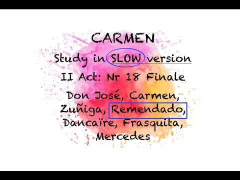 STUDY Carmen: Act 2 /18 Finale - SLOW version | REMENDADO HIGHLIGHTED | Opera Karaoke