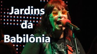 Jardins Da Babilônia - Rita Lee