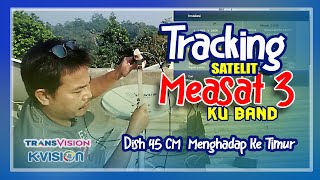 Download lagu Tracking Satelit Measat 3 kuband  arah Timur Sinyal Tetap Kuat | Dish 45 cm mp3